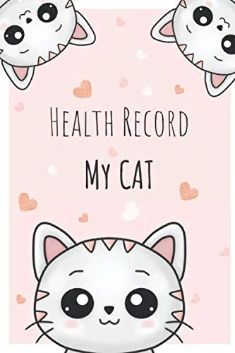Health Record My CAT: Pet health record | Cat vaccination record book | Cat immunization | Kitten vaccine record | Cat's Health Logbook Vaccination | Cat record keeper | 100 Pages | 6x9 Paperback  June 13, 2020